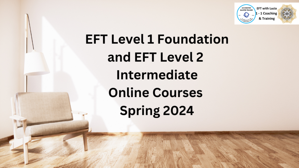 EFT Level 1 Foundation and EFT Level 2 Intermediate Online Courses Spring 2024