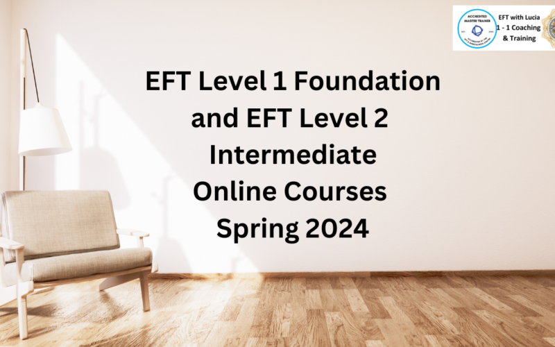 EFT Level 1 Foundation and EFT Level 2 Intermediate Online Courses Spring 2024